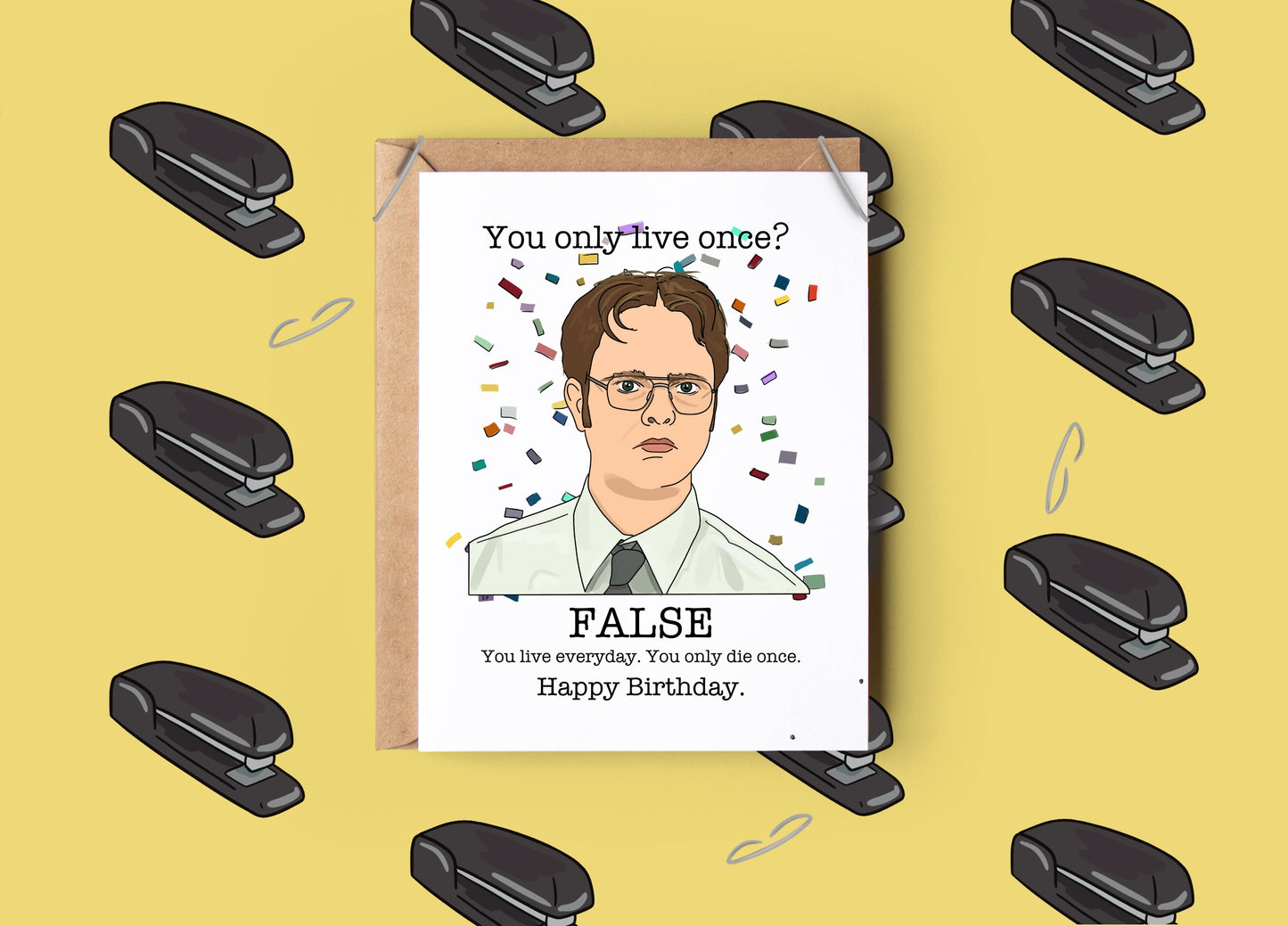 Dwight False Birthday Card