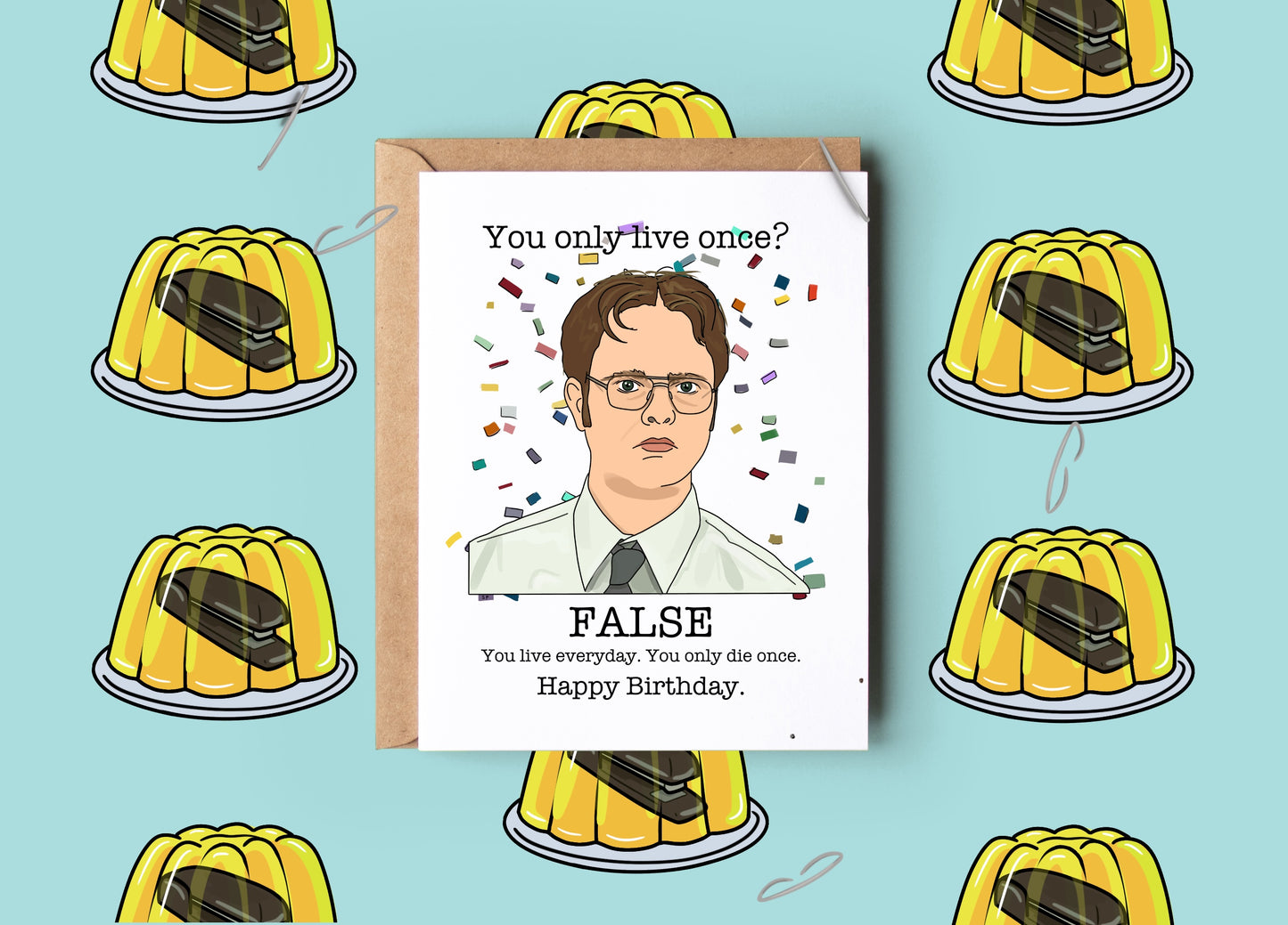 Dwight False Birthday Card