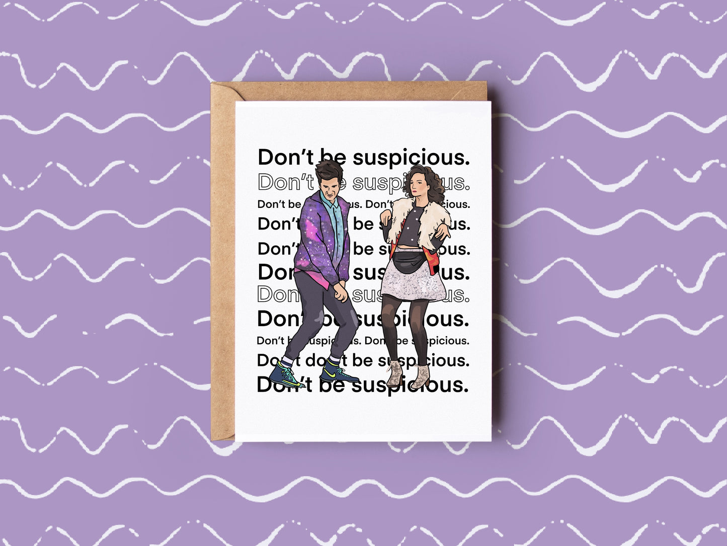 Don’t Be Suspicious Card