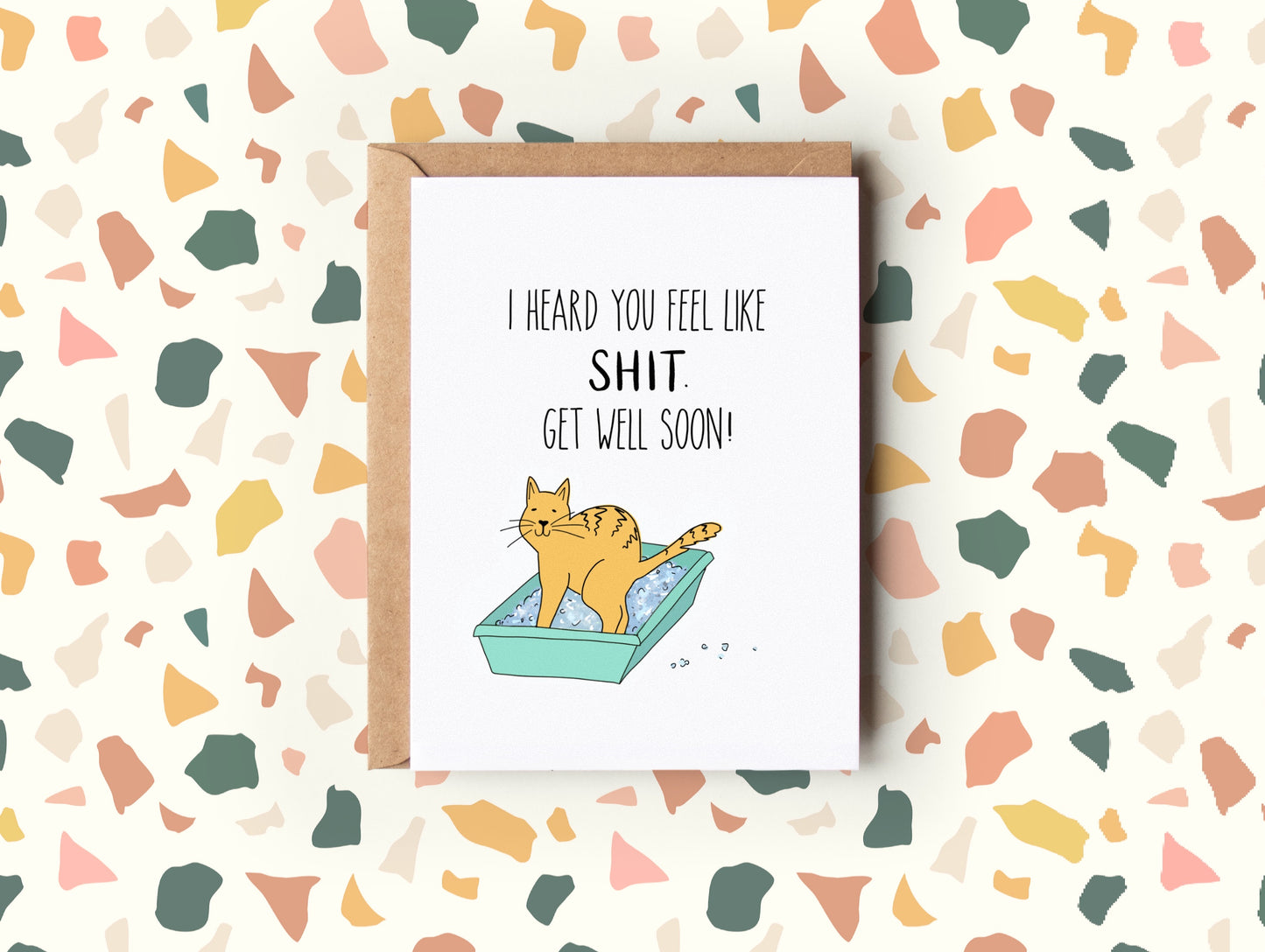 Shitty Kitty Get Well Card