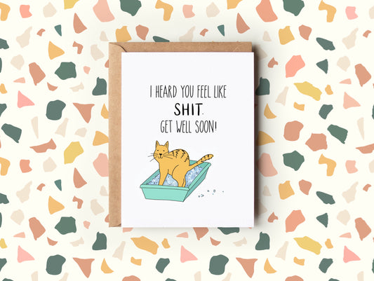 Shitty Kitty Get Well Card