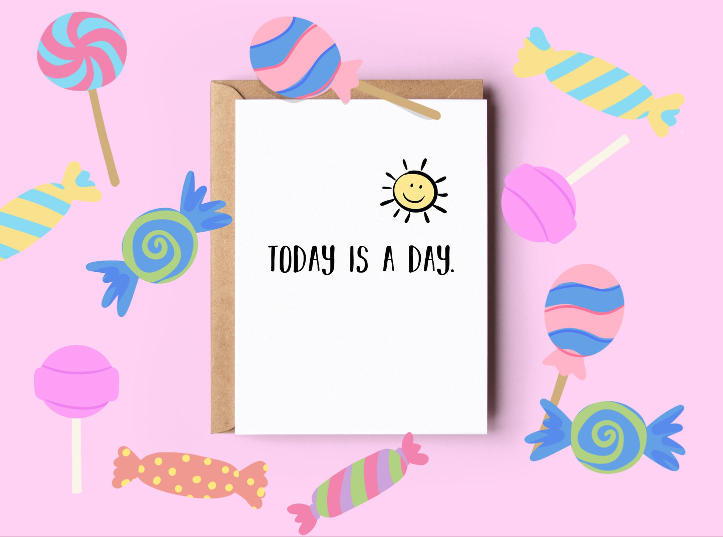 Today Is A Day Card