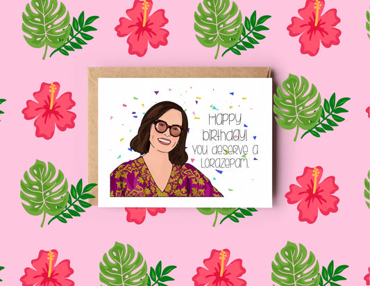 White Lotus Lorazapam Birthday Card